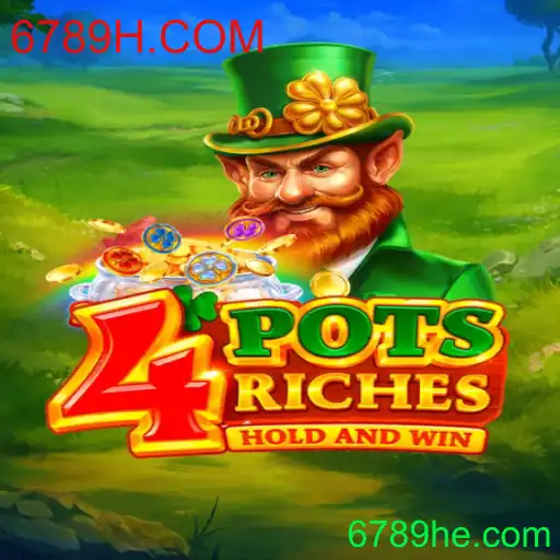 Descubra a Emoção do Jogo 4potsriches em 6789H.COM