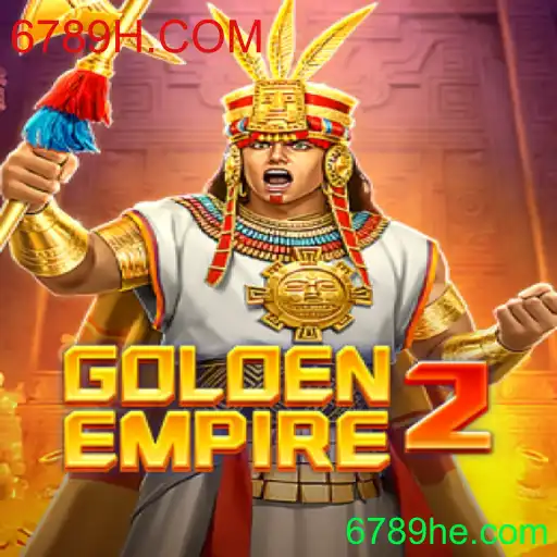 Descubra o Mundo Fascinante de GoldenEmpire2 com 6789H.COM